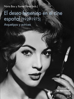 cover image of El deseo femenino en el cine español (1939-1975)